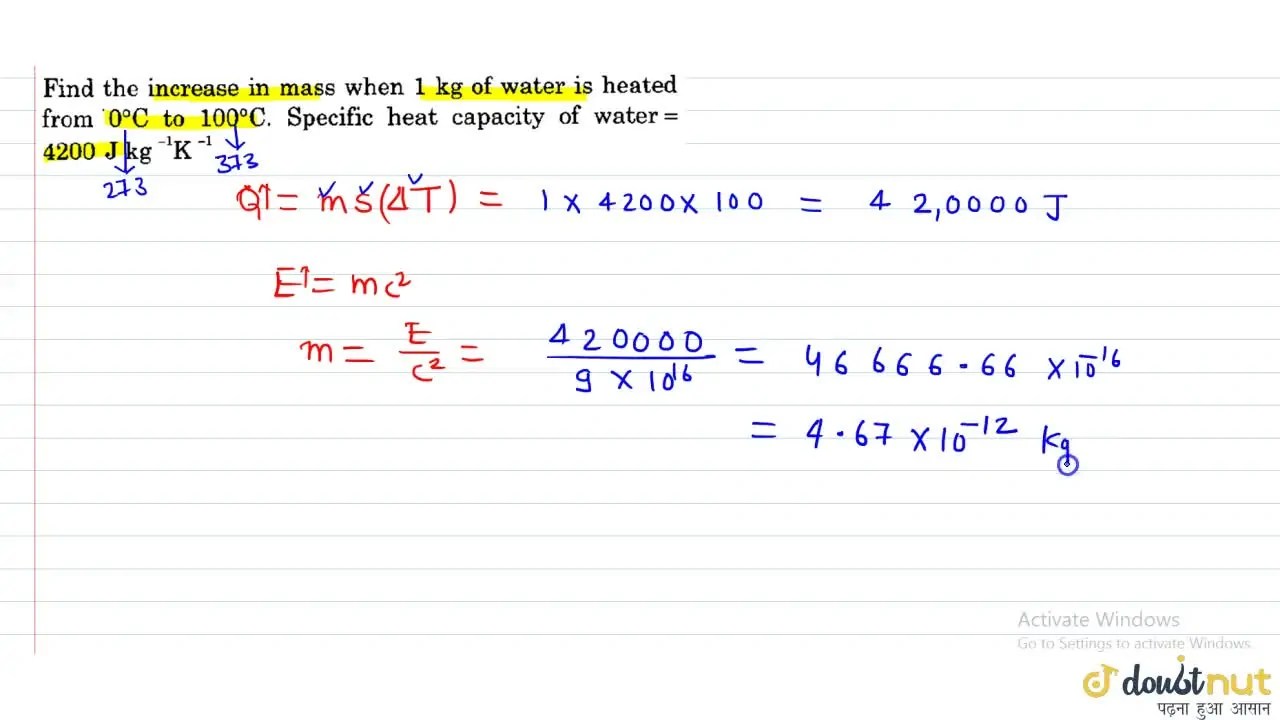 Find the increase in mass when 1 kg of water is heated from 0^C to 10
