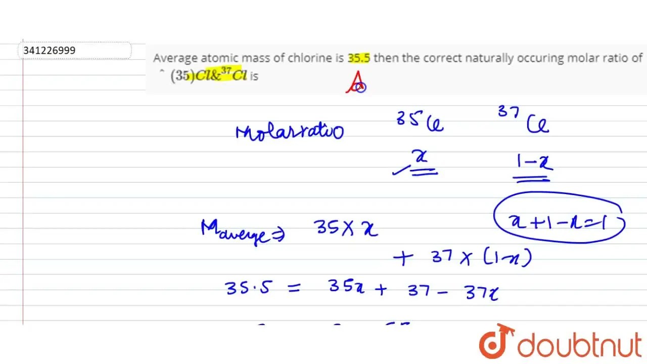 Average atomic mass of chlorine is 35.5 then the correct naturally occ