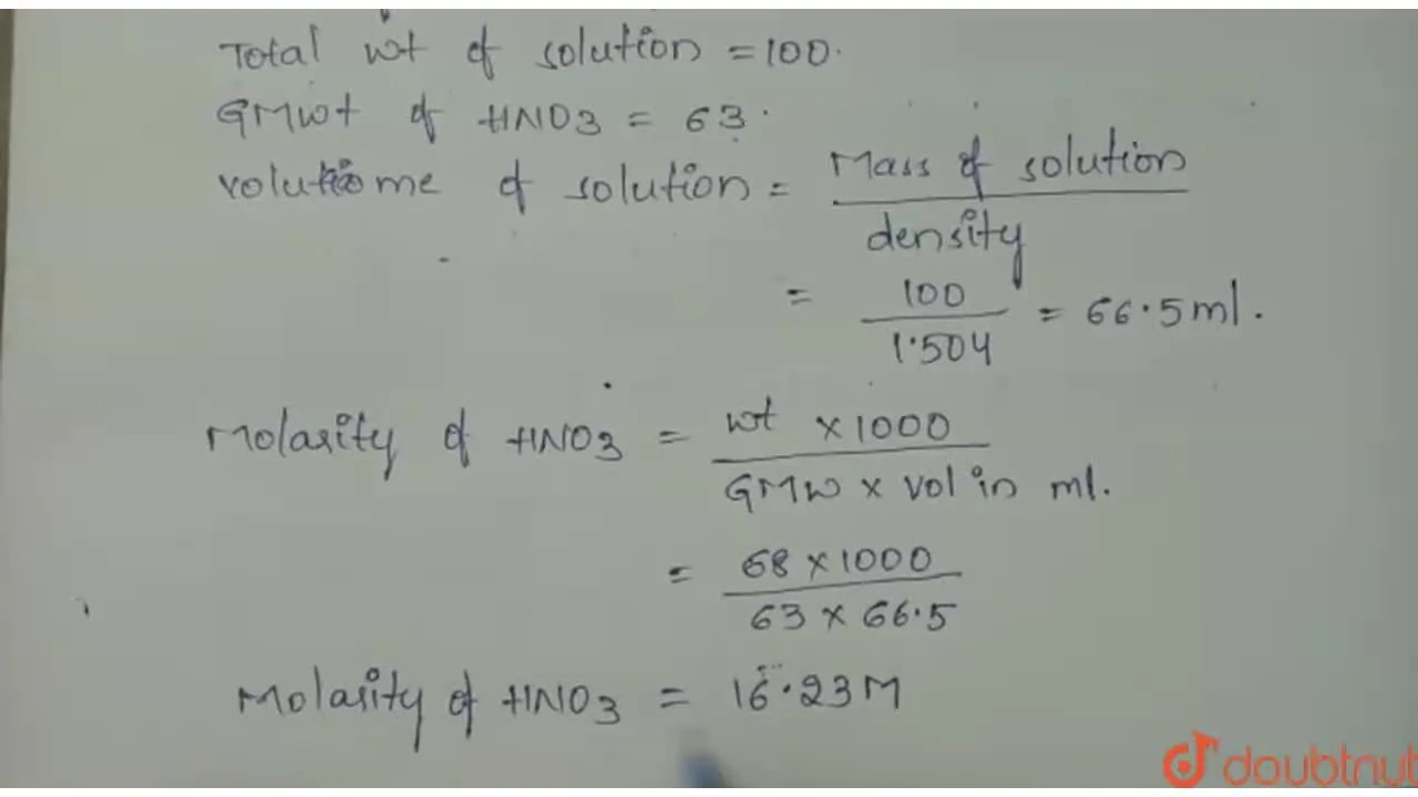 [Telugu] Concentrated nitric acid used in the laboratory work is 68 n
