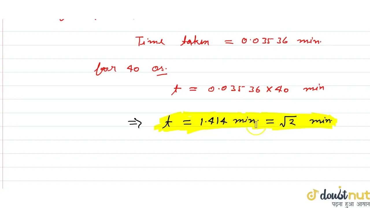 A bar makes 40 oscillations per minute in an oscillation
