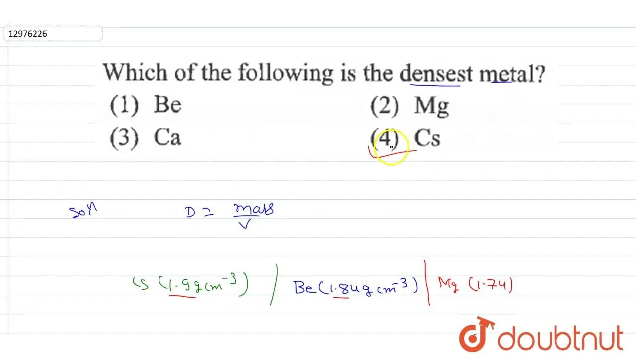 Which of the following is the densest metal?