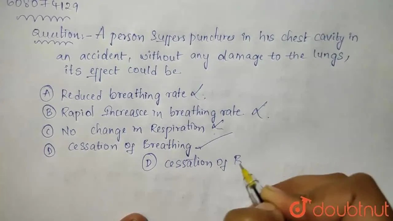 [Telugu Solution] A person suffers punctures in his chest cavity in an