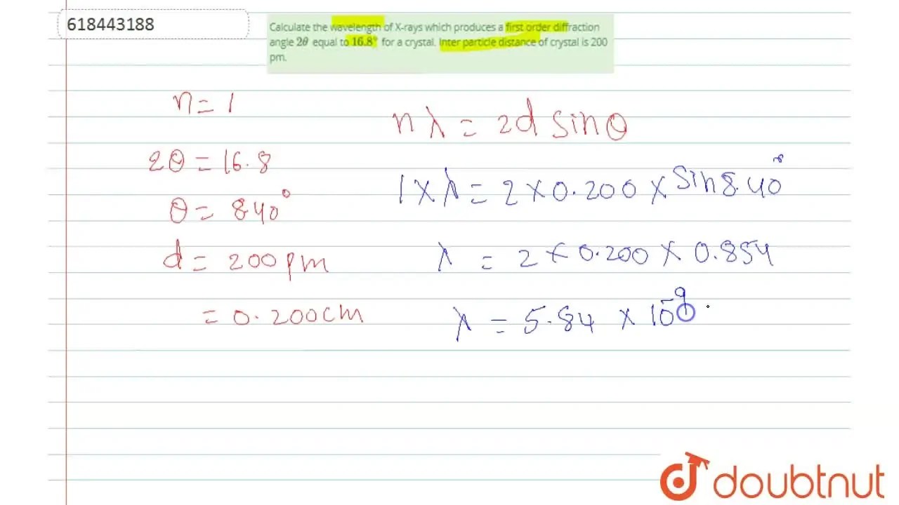 [Telugu] Calculate the wavelength of Xrays which produces a first ord