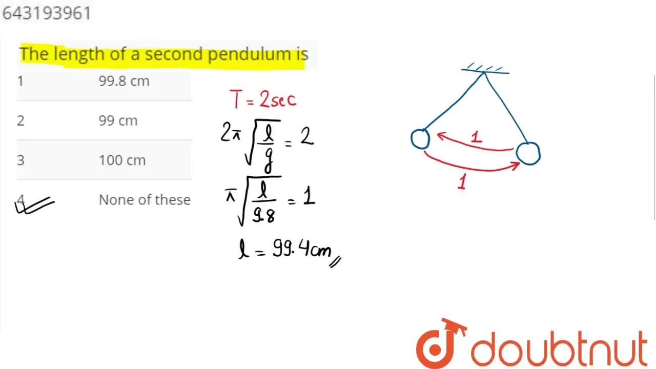 The length of a second pendulum is