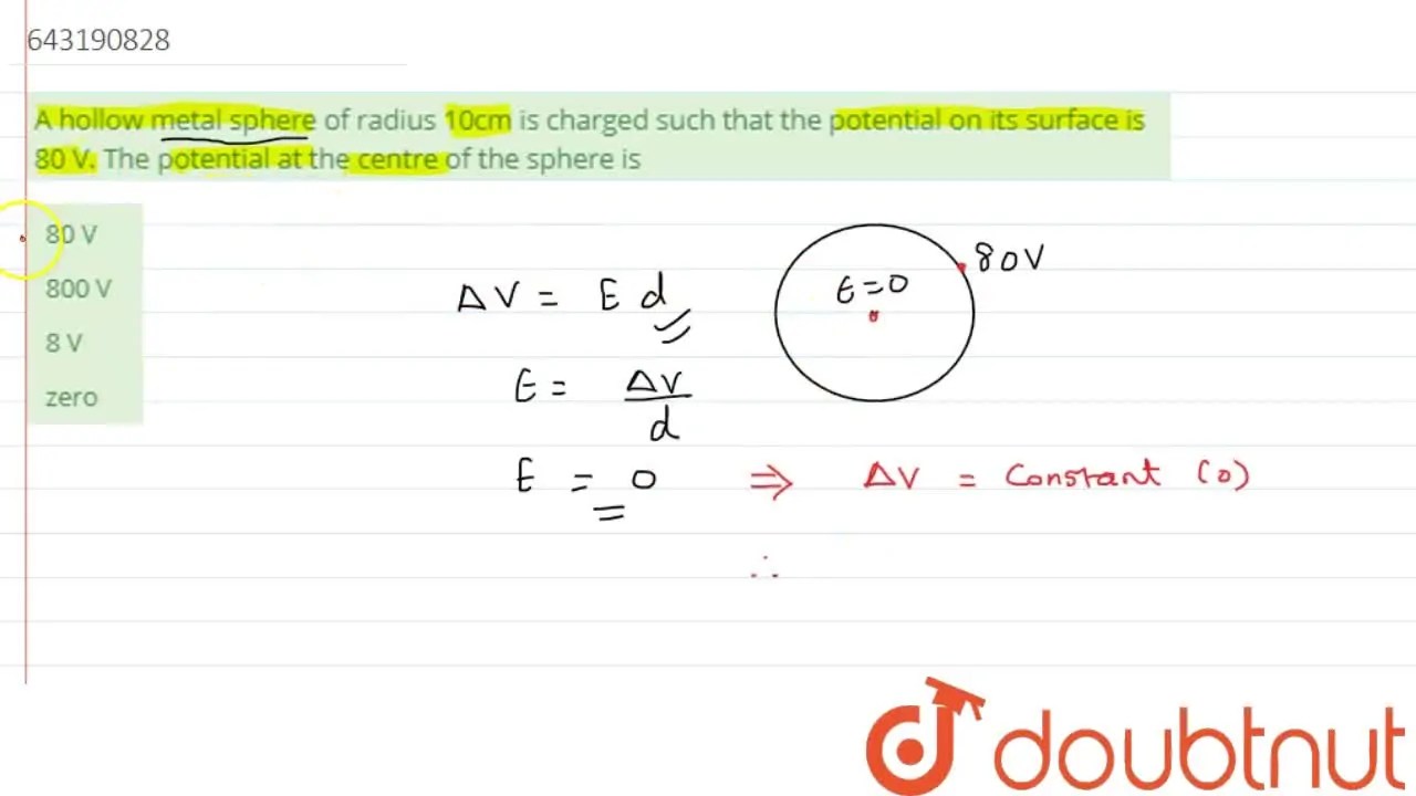 A hollow metal sphere of radius 10cm is charged such that the potentia