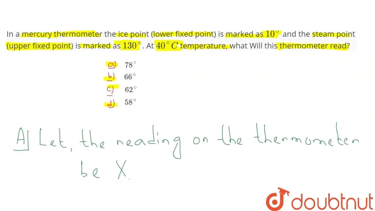 [Bengali] In a mercury thermometer the ice point (lower fixed point) i