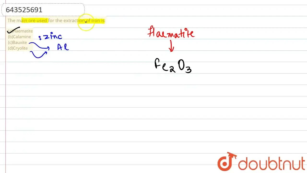 The main ore used for the extraction of iron is (a)Haematite (b)Ca