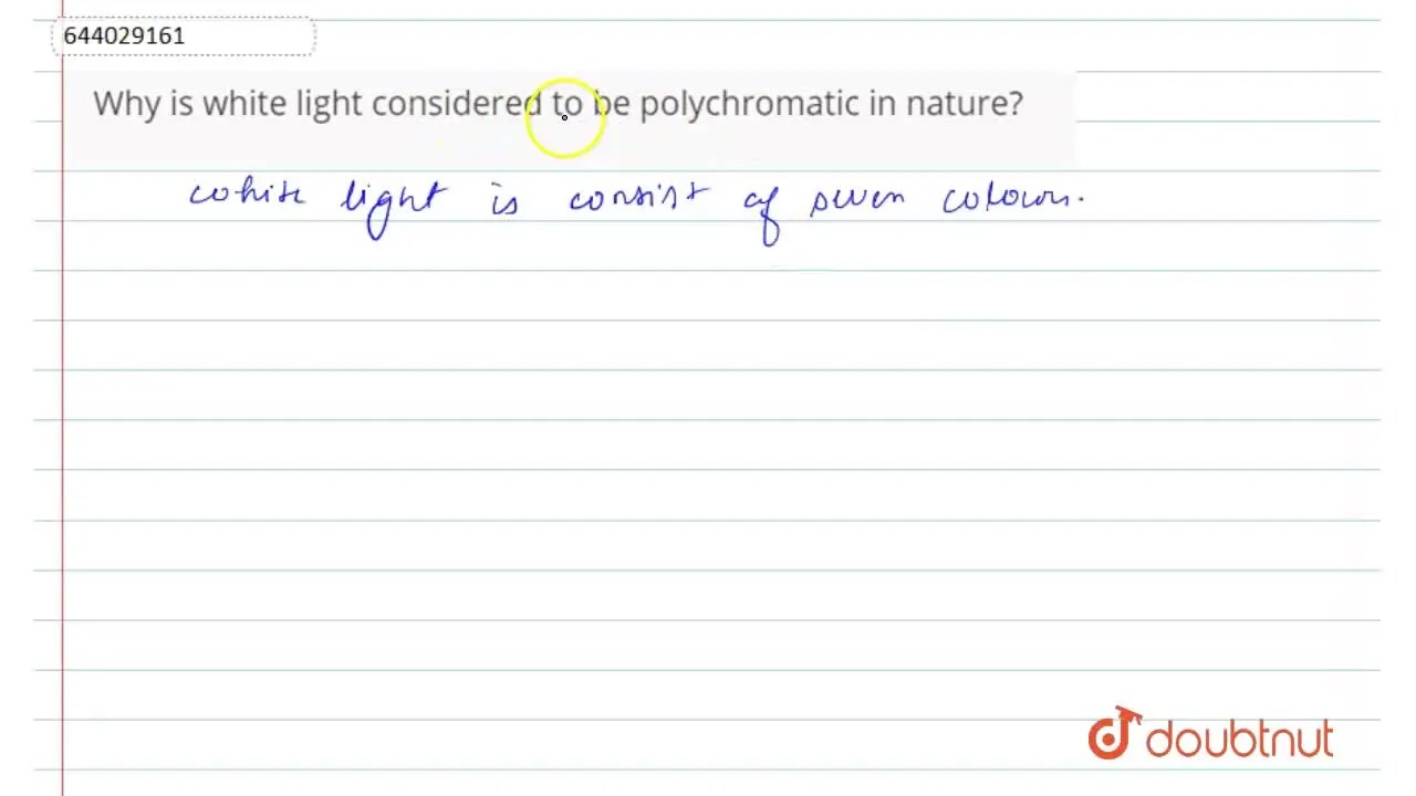 Why is white light considered to be polychromatic in nature?