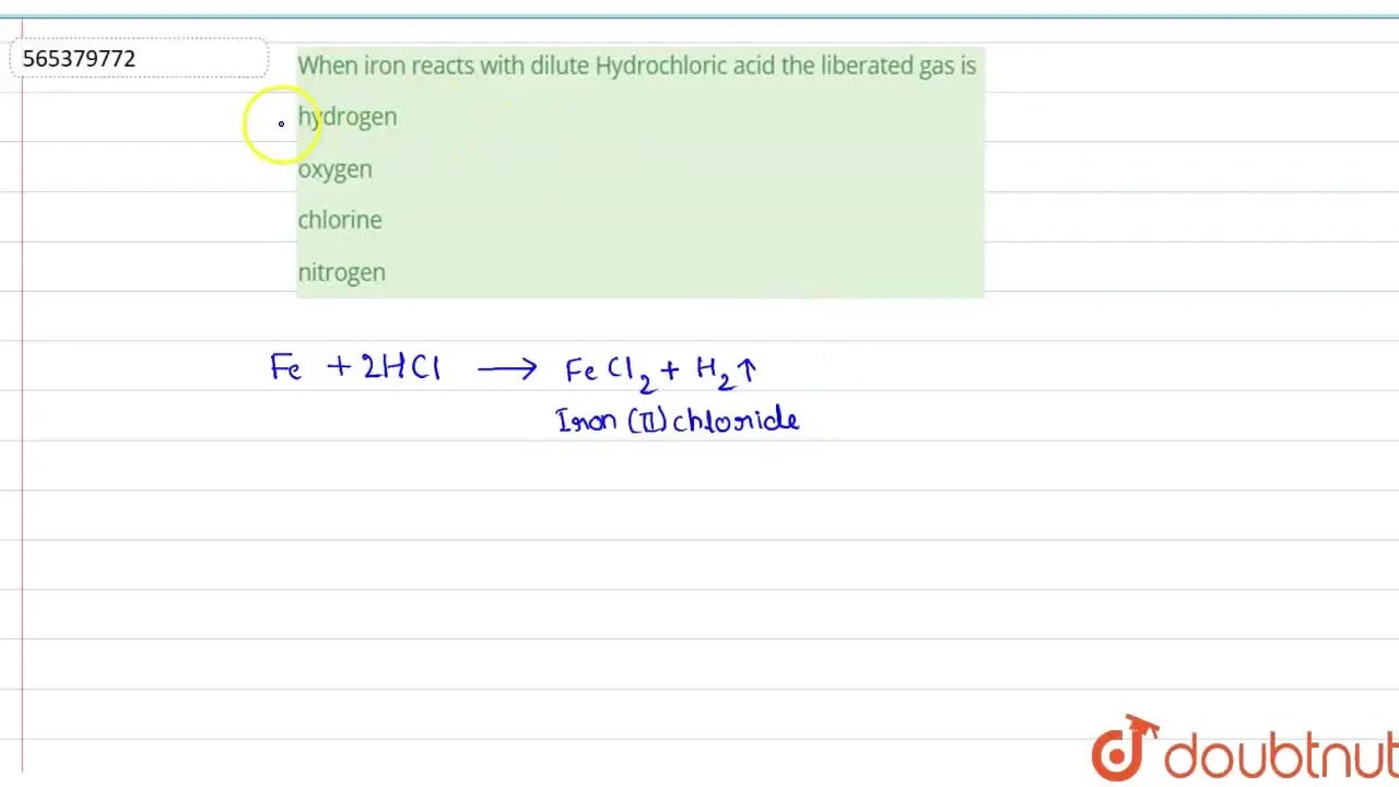 [Kannada] When iron reacts with dilute Hydrochloric acid the liberated