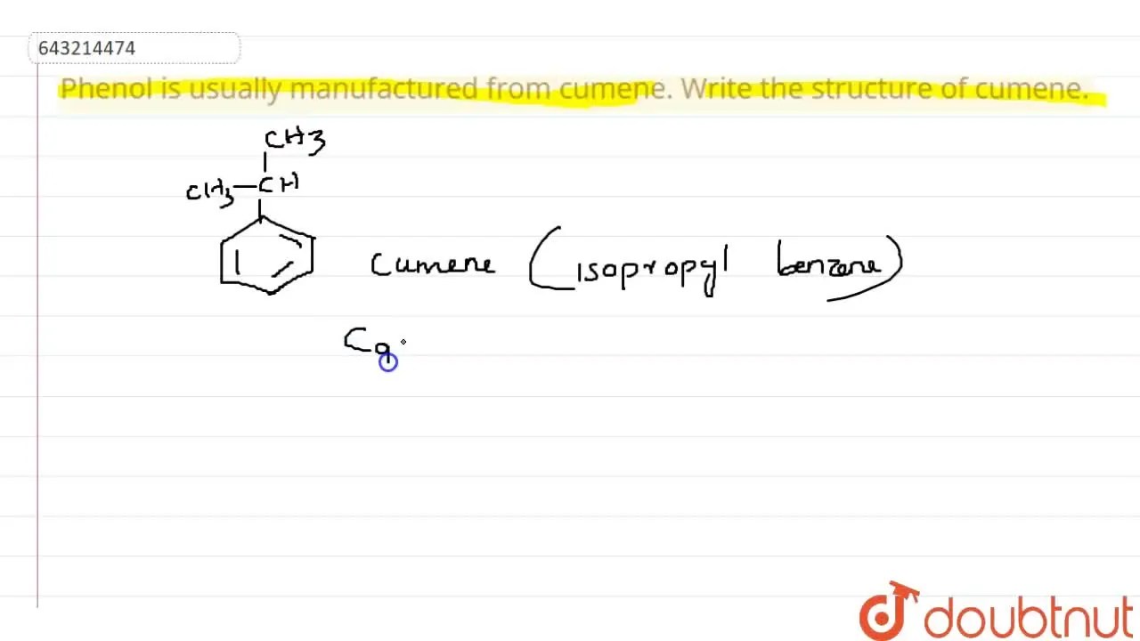 [Malayalam] Phenol is usually manufactured from cumene. Write the stru