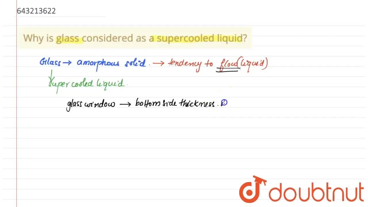 [Malayalam] Why is glass considered as a supercooled liquid?