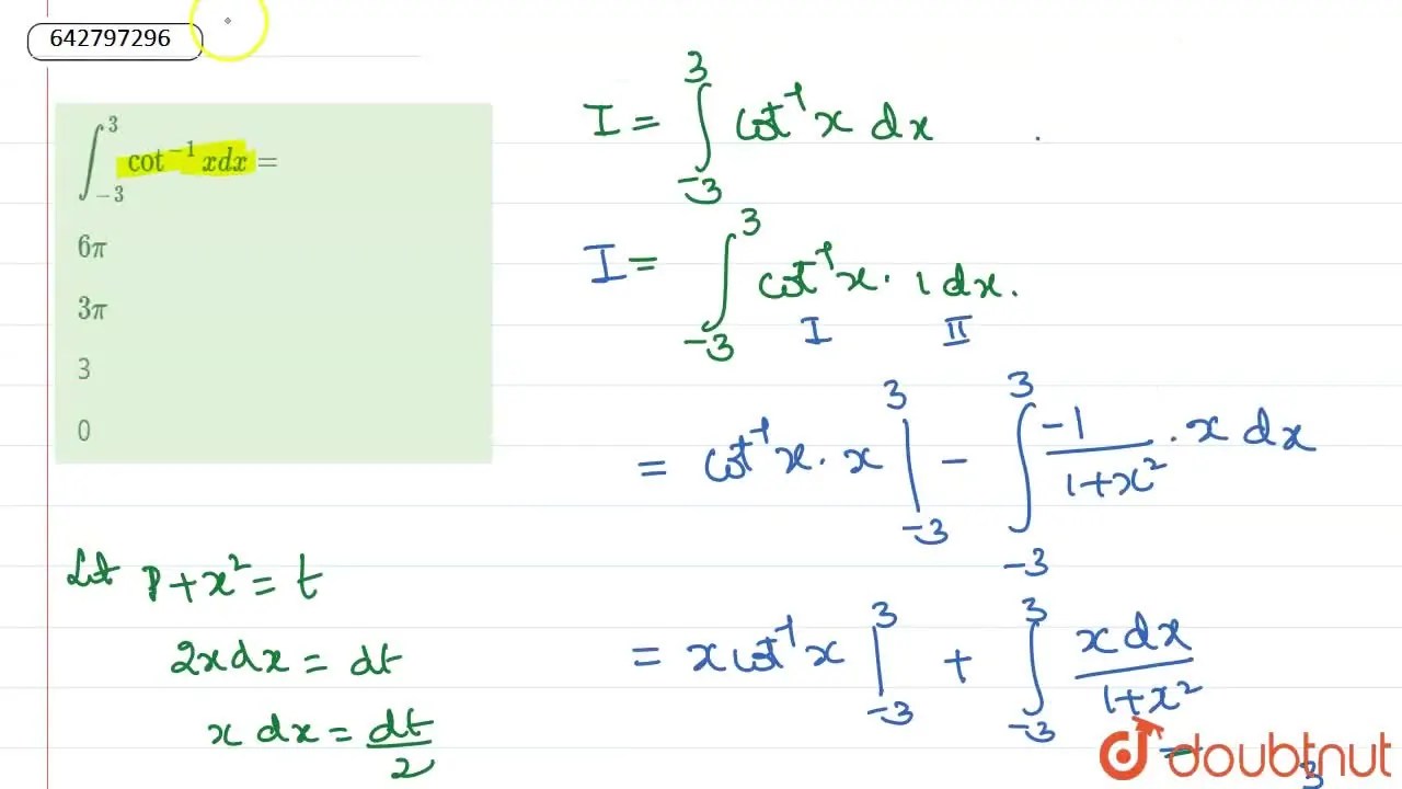 [Kannada] int(3)^(3) cot^(1)x dx=