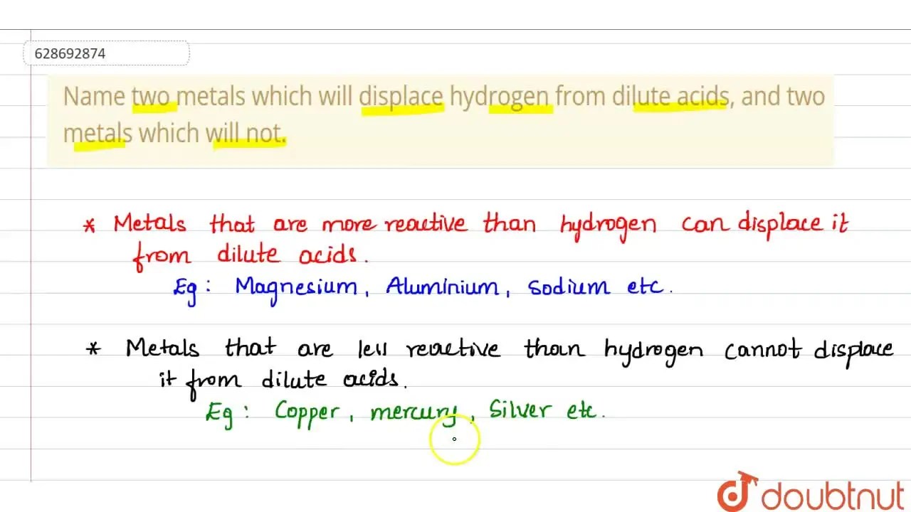 [Kannada] Name two metals which will displace hydrogen from dilute aci