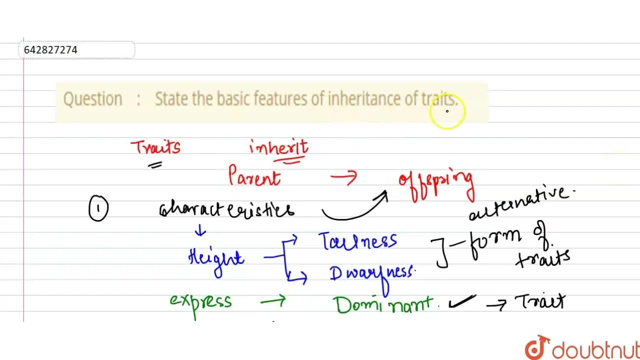 [Gujrati Solution] State the basic features of inheritance of traits.