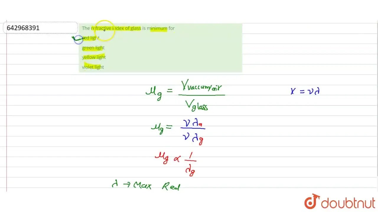 [Marathi] The refractive index of glass is minimum for