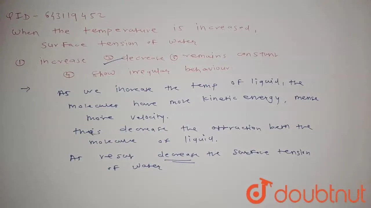 [Marathi] When the temperature is increased ,surface tension of water