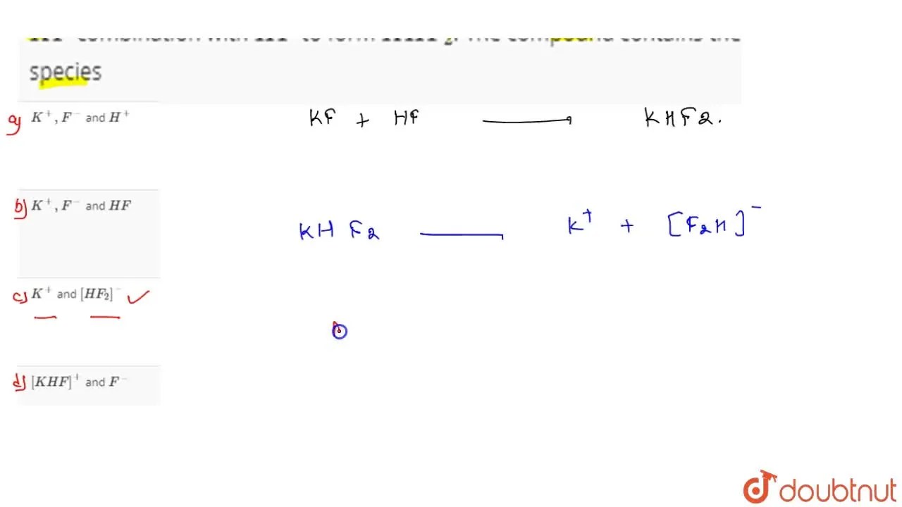 KF combination with HF to form KHF(2). The compound contains the speci