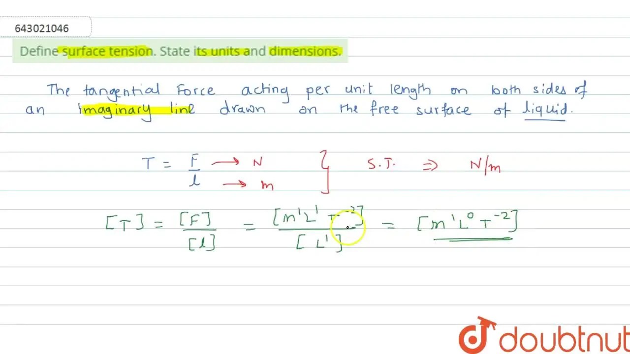 [Marathi] Define surface tension. State its units and dimensions.