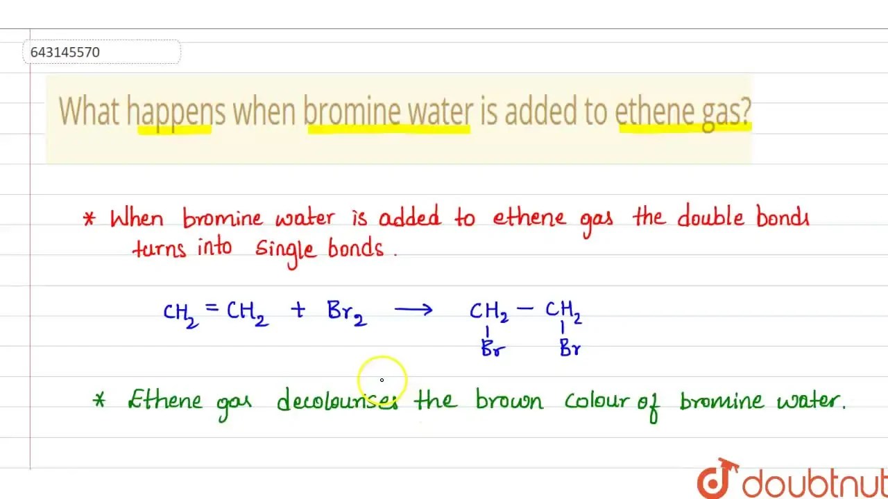 [Kannada] What happens when bromine water is added to ethene gas?