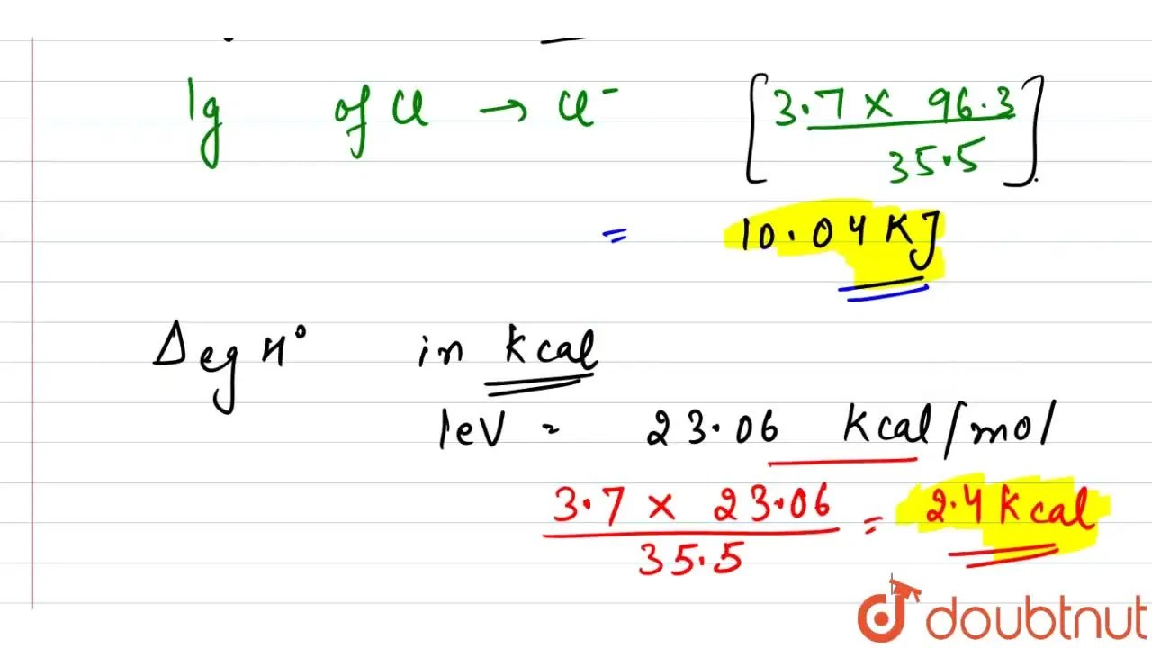 The electron gain enthalpy of chlorine 3.7 eV. How much energy in kJ a