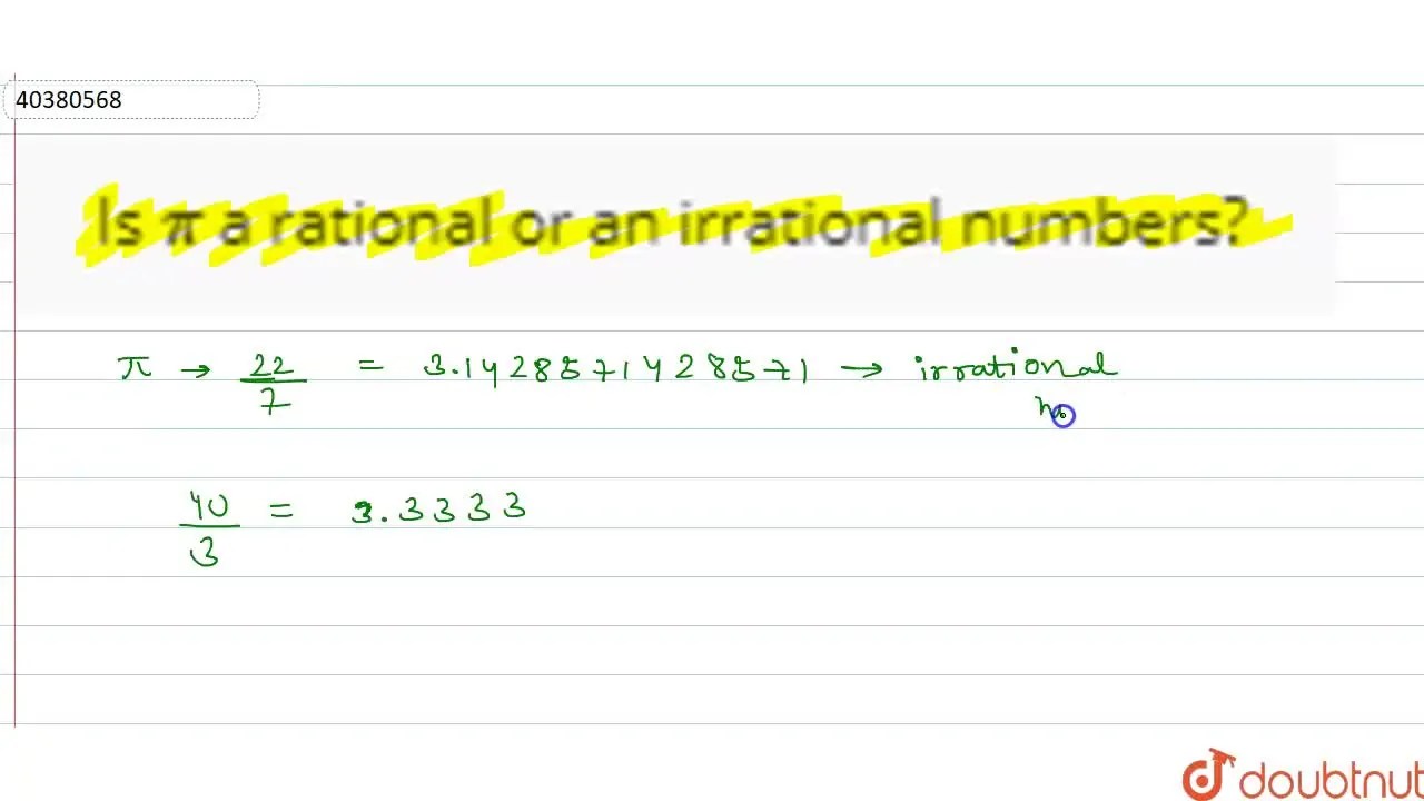 Is pi a rational or an irrational numbers?