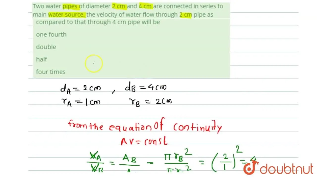 [Marathi] Two water pipes of diameter 2 cm and 4 cm are connected in s