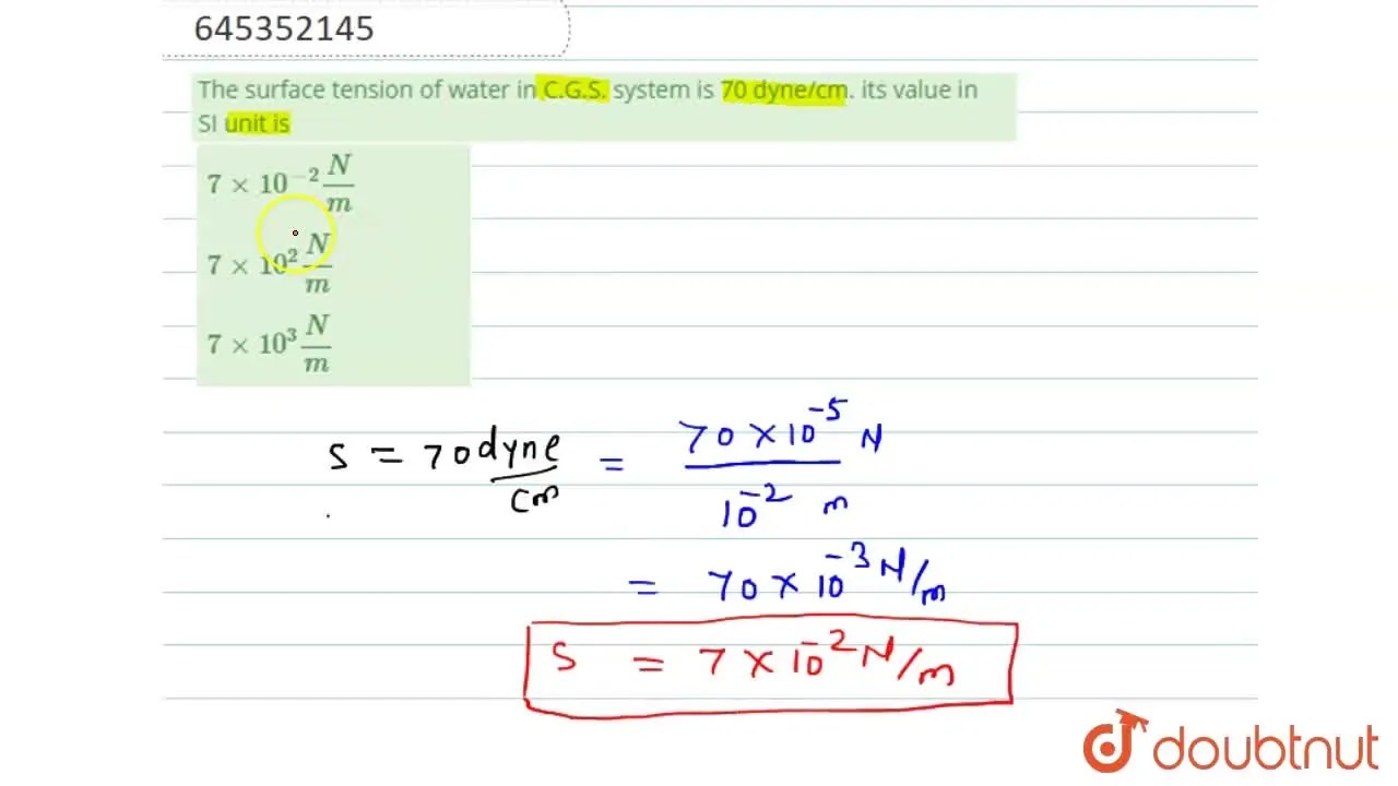 [Marathi] The surface tension of water in C.G.S. system is 70 dyne/cm.