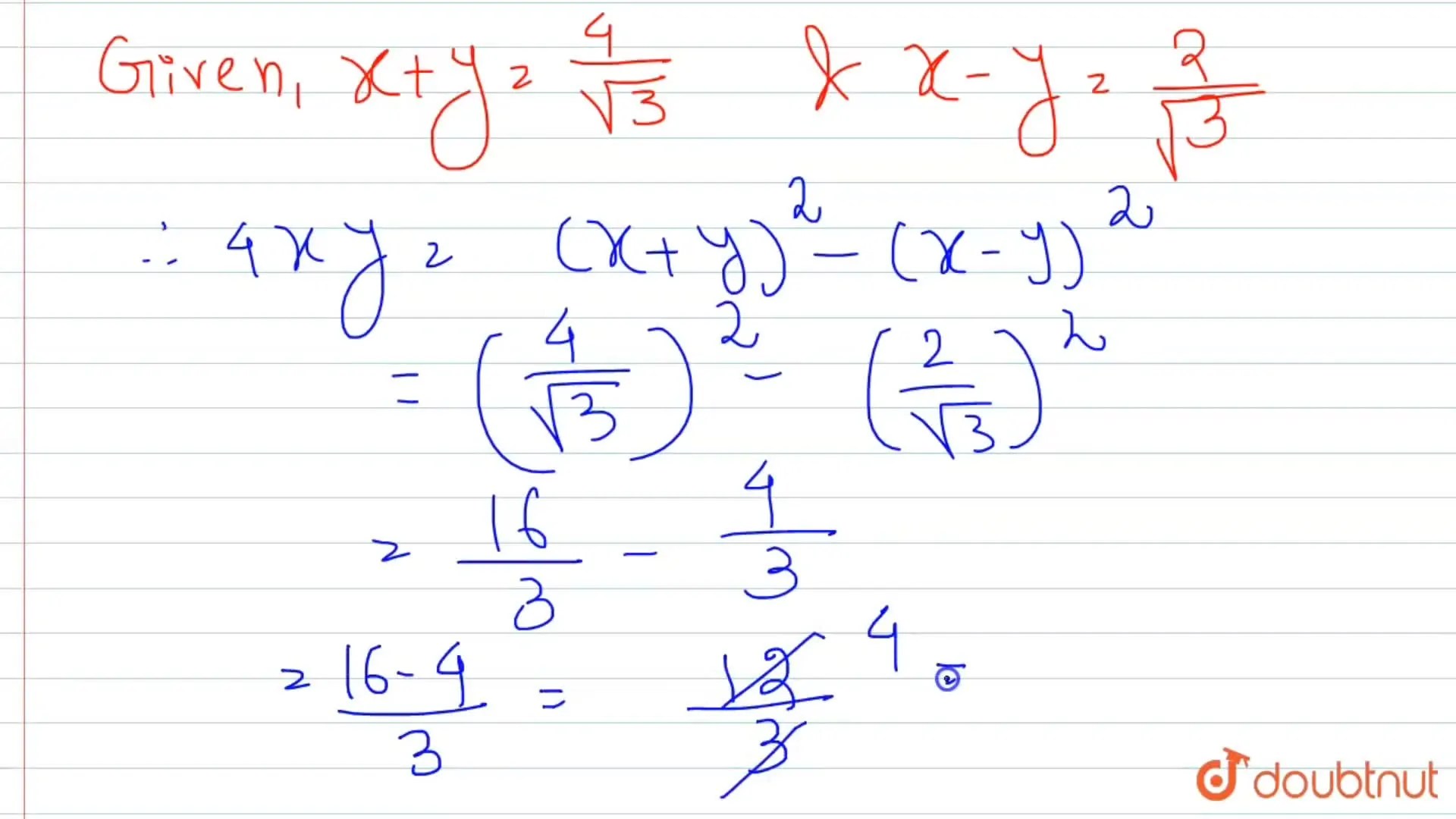 [Bengali] x + y = (4)/(sqrt3) and x y = (2)/(sqrt3), then the value