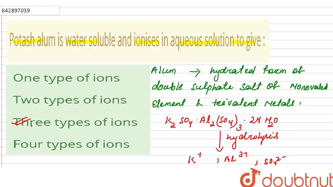 [Odia] Potash alum is water soluble and ionises in aqueous solution to