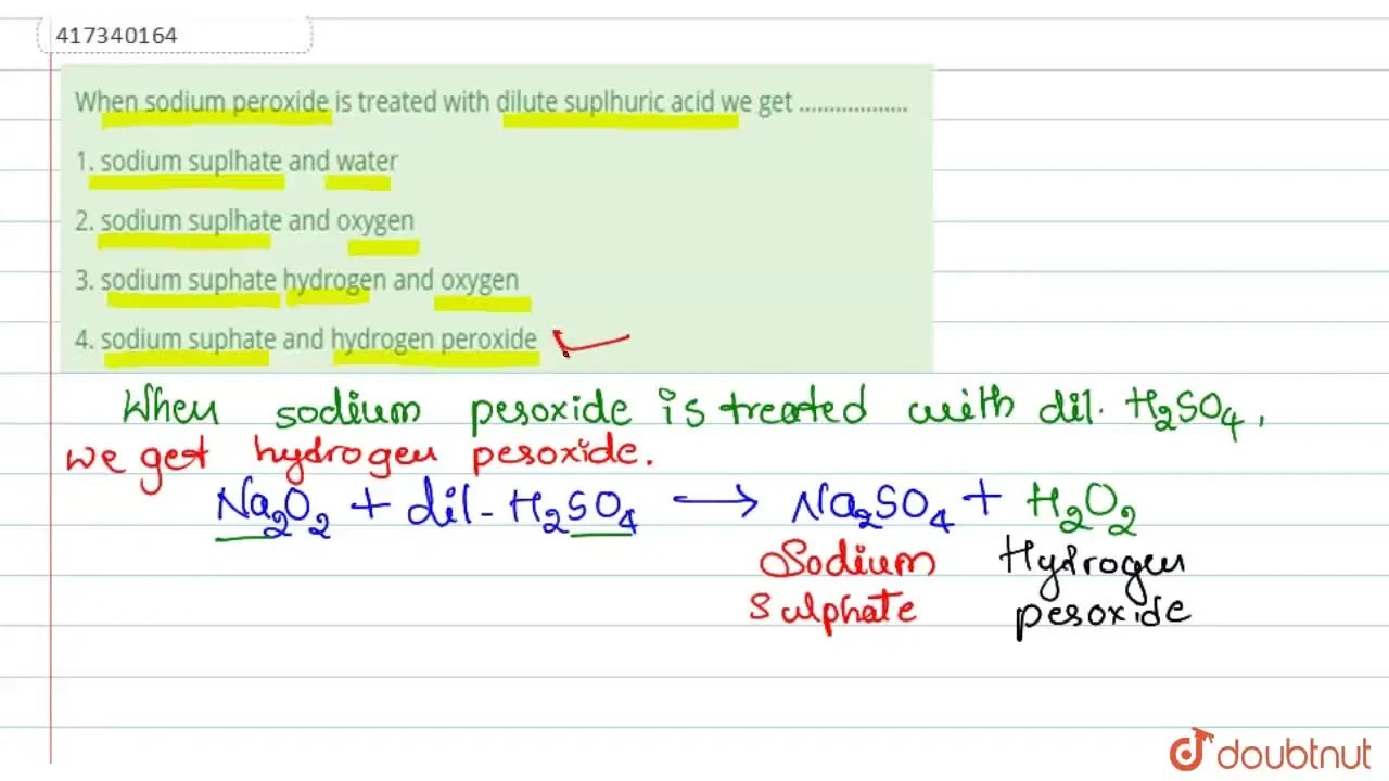 [Kannada] When sodium peroxide is treated with dilute suplhuric acid w
