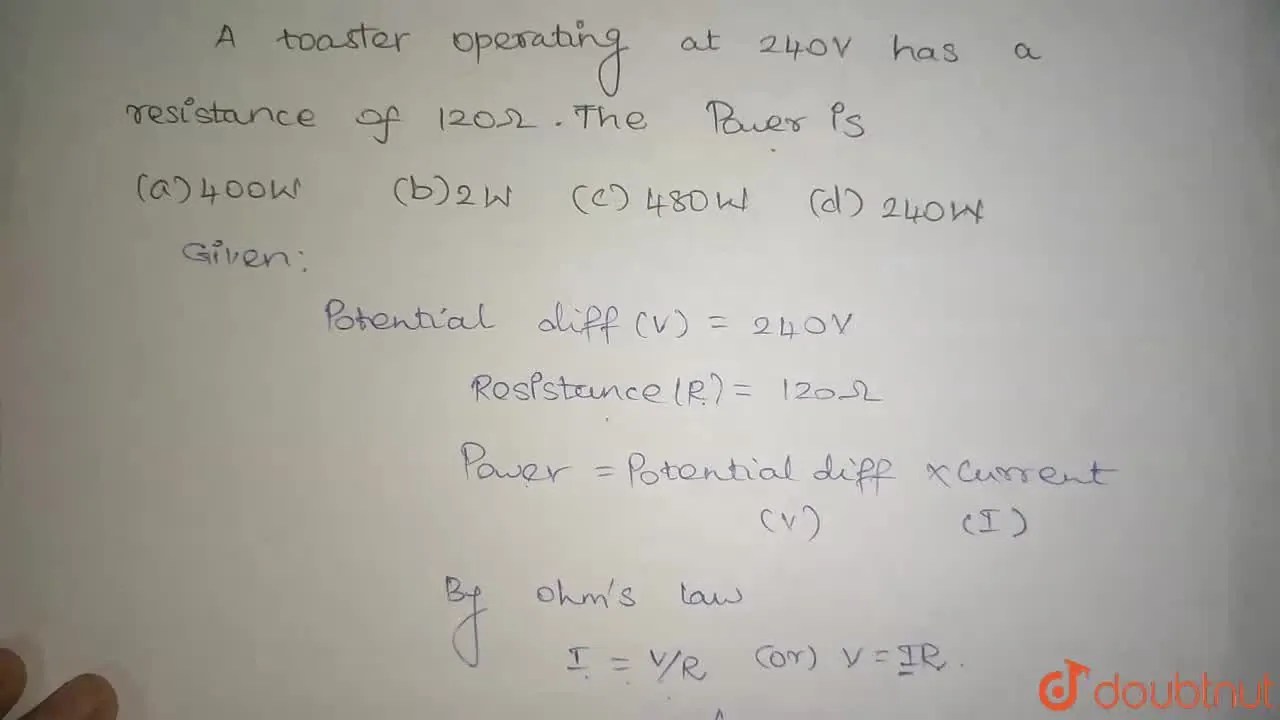 [Tamil] A toaster operating at 240 V has a resistance of 120 Omega. Th