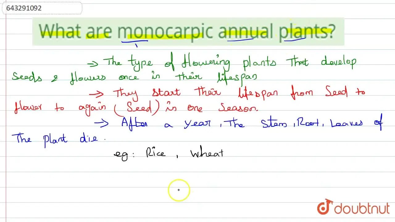 [Tamil Solution] What are monocarpic annual plants?