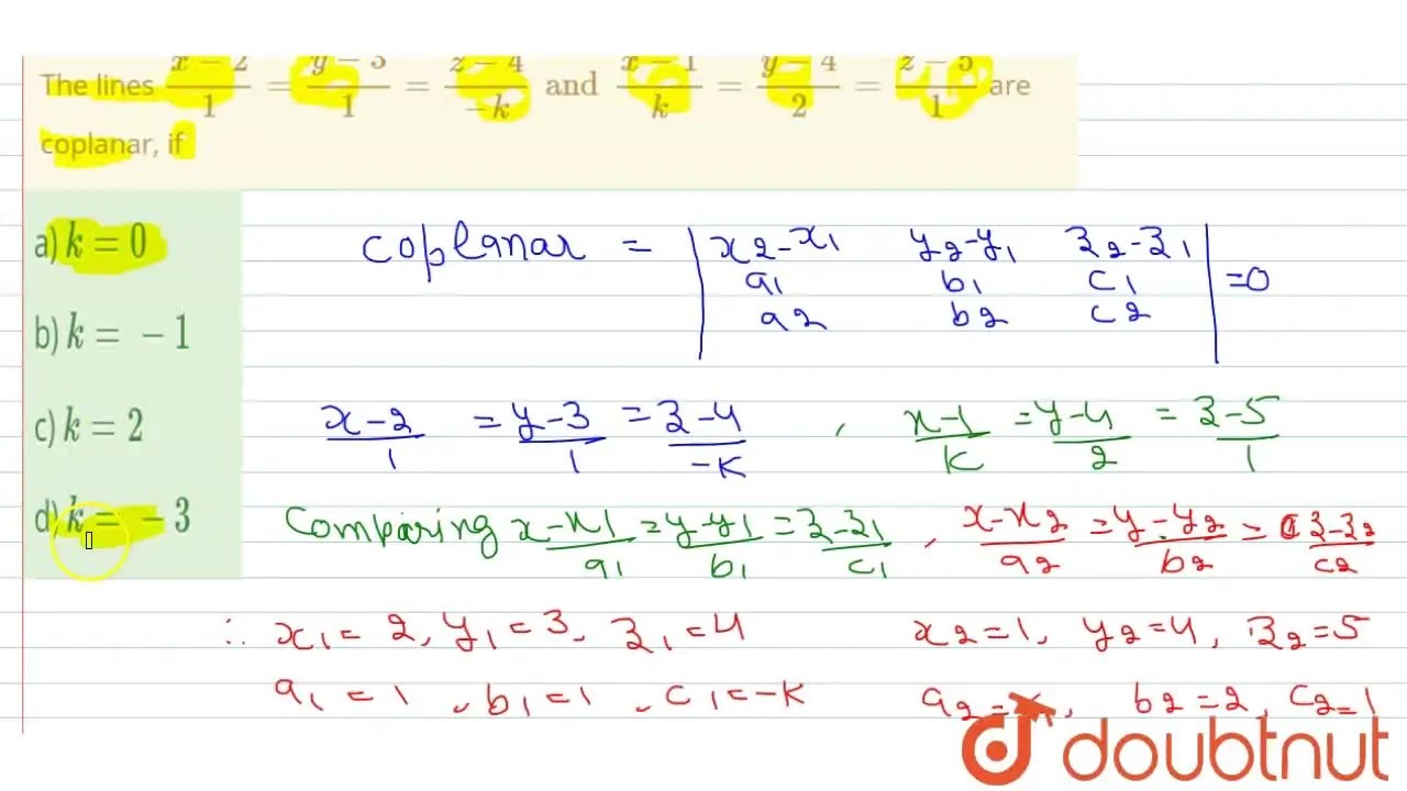 [Punjabi] The lines (x2)/(1)=(y3)/(1)=(z4)/(k) and (x1)/(k)=(y4)