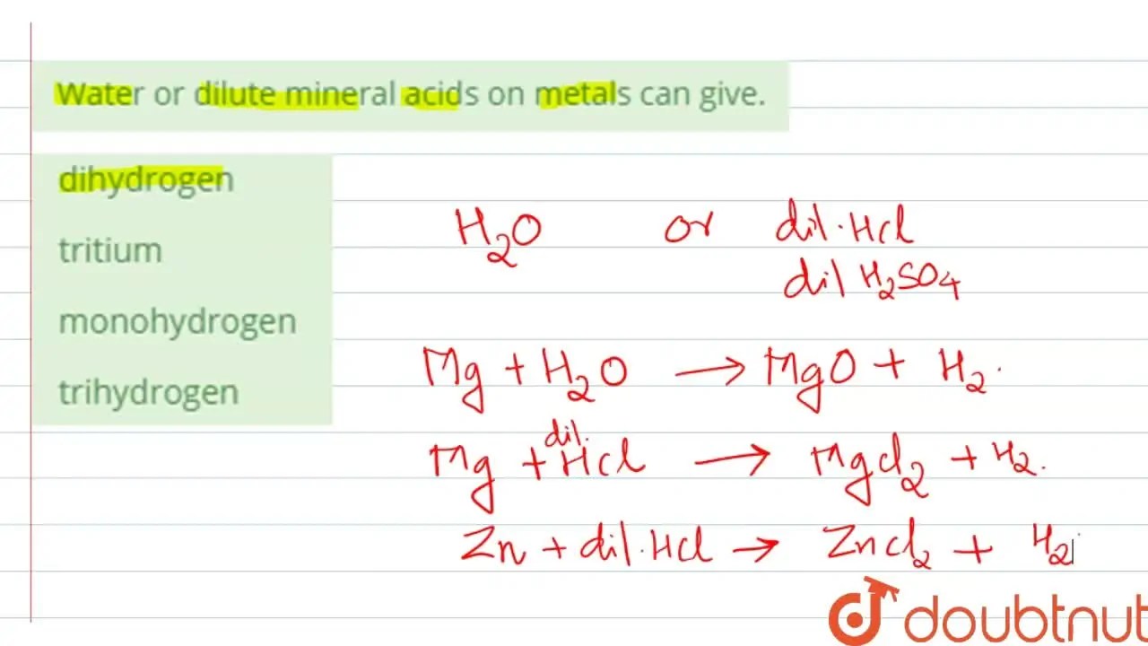 [Malayalam] Water or dilute mineral acids on metals can give.