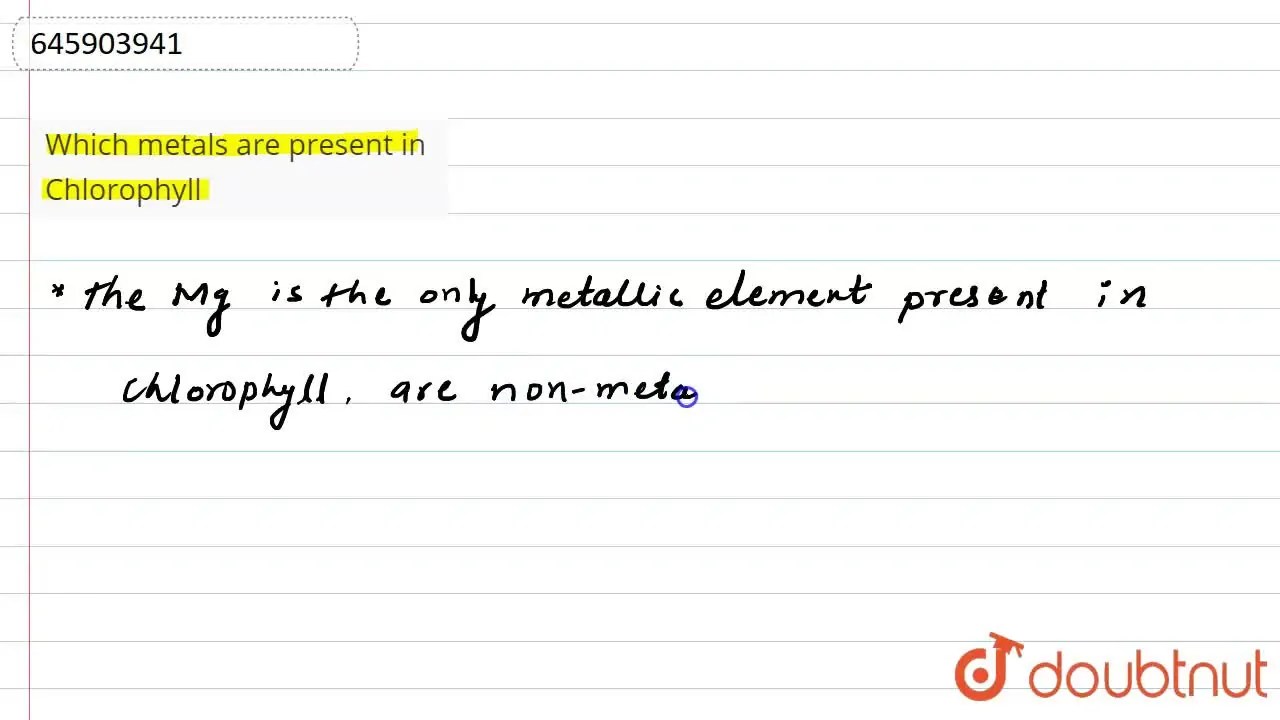Which metals are present in Chlorophyll