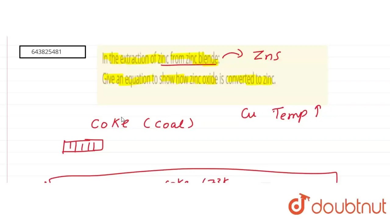 In the extraction of zinc from zinc blende Give an equation to show