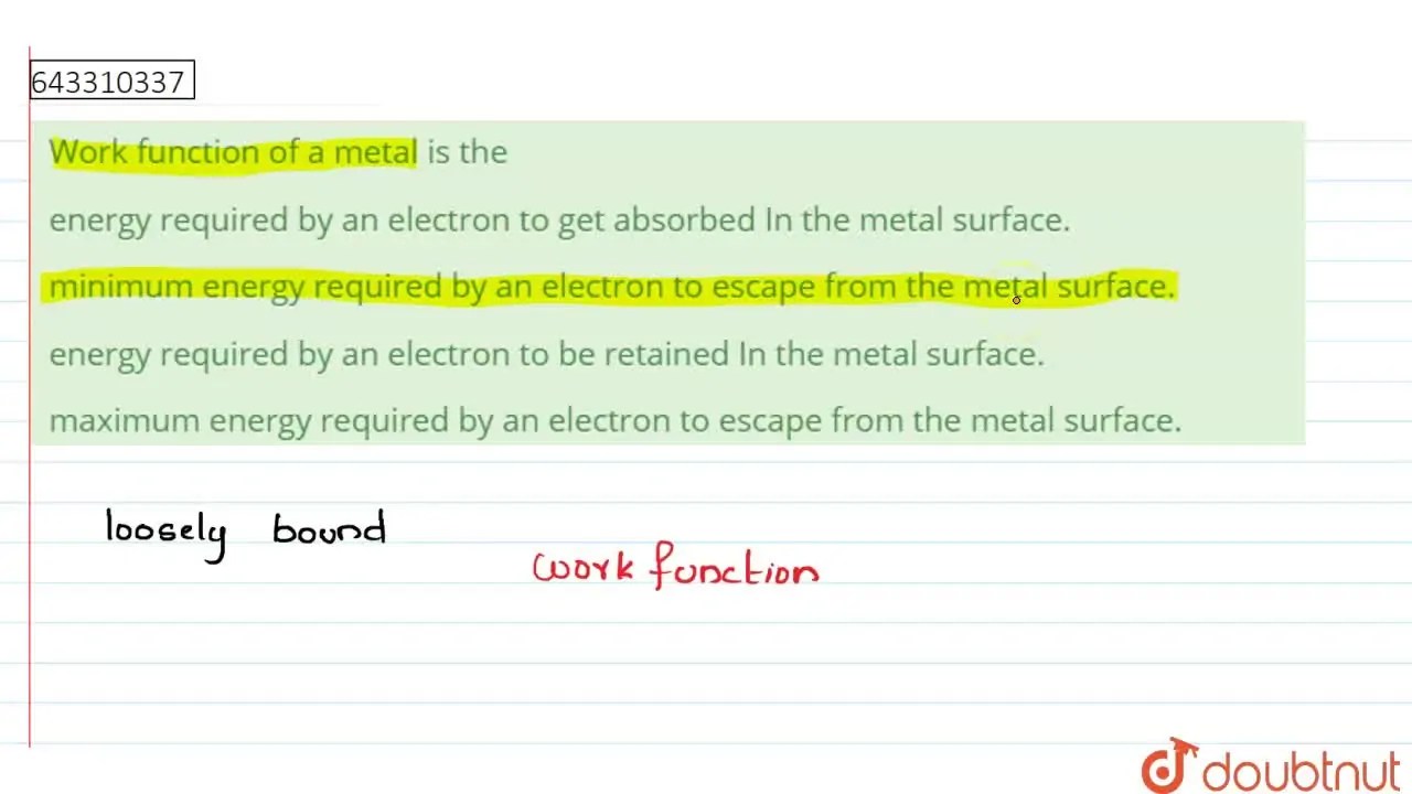 [Malayalam] energy required by an electron to be retained In the metal