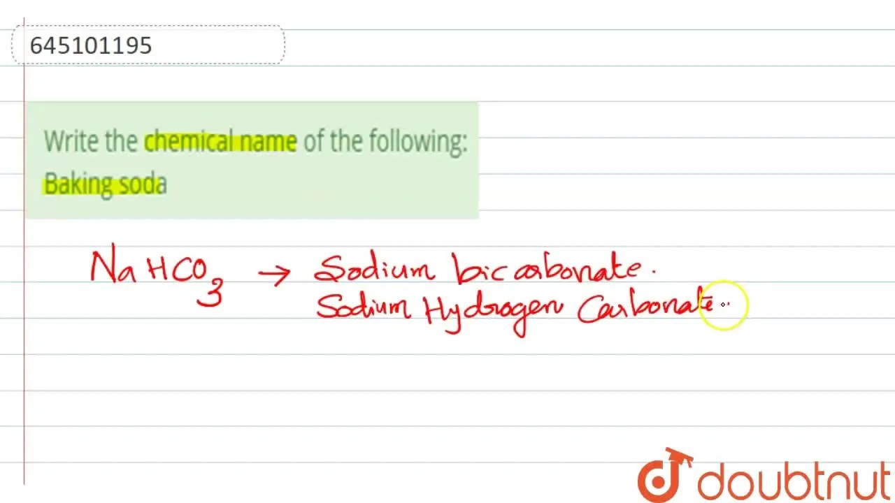 [Malayalam] Write the chemical name of the following Baking soda