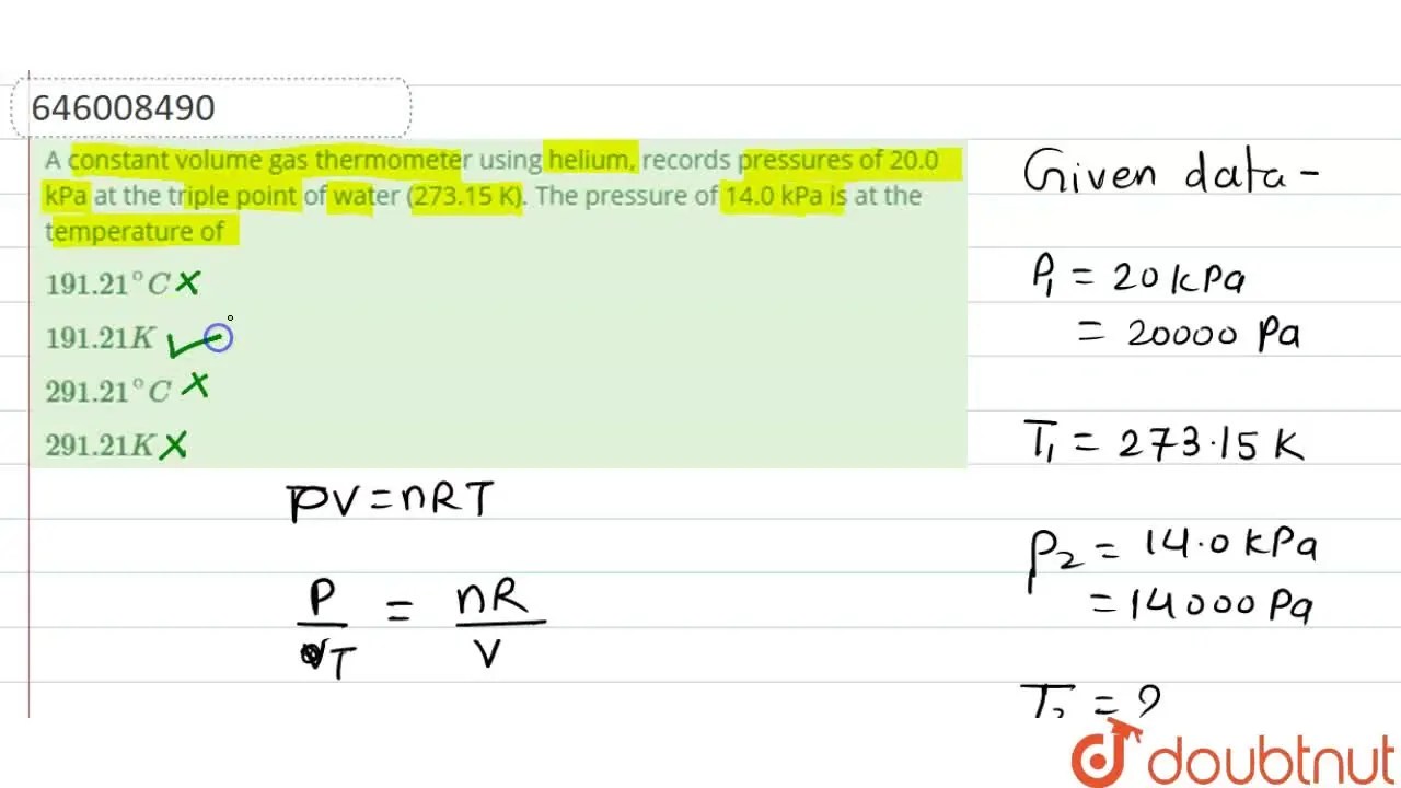 [Marathi] A constant volume gas thermometer using helium, records pres