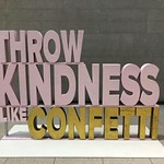 Throw Kindness Like Confetti