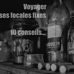 🇫🇷 Voyager avec ses focales fixes, 10 conseils...