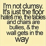 #clumsy