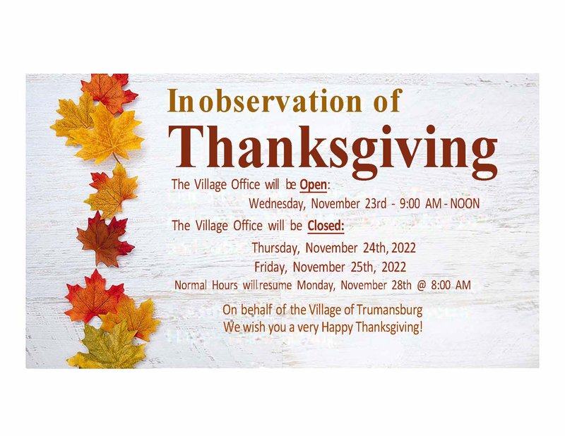 Village Office Thanksgiving Hours 11/2311/25/2022 • Village of Trumansburg