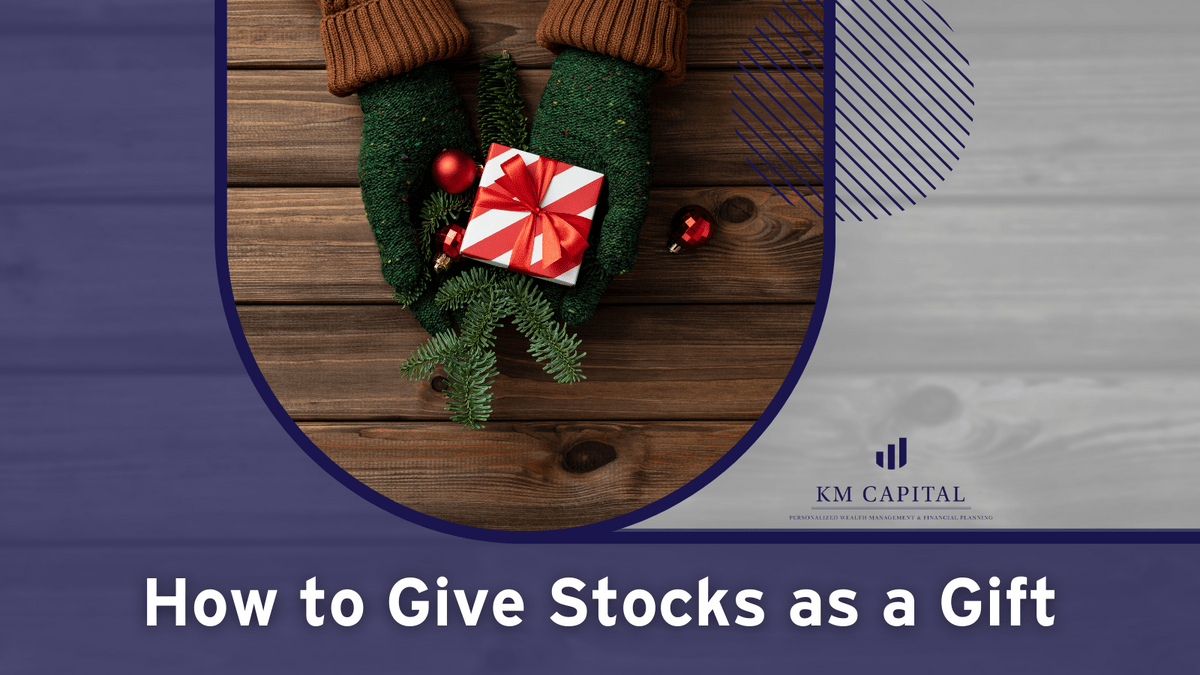 Stock Market Stocking Stuffers How To Give Stock as a Gift KM