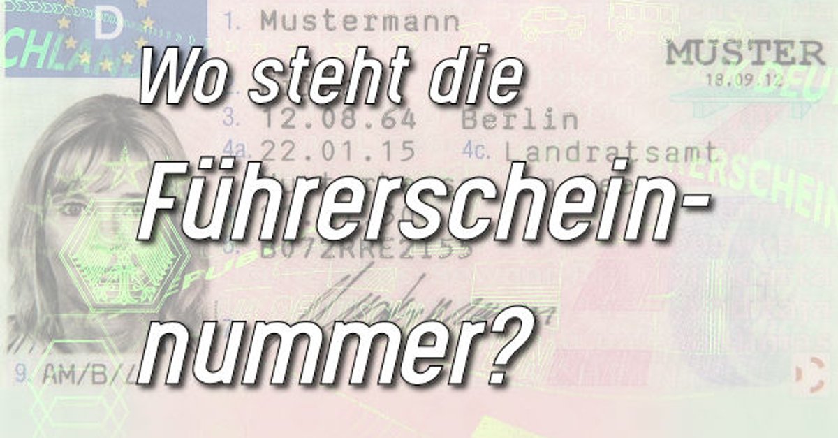 Führerscheinnummer Wo ist sie auf dem neuen Führerschein?