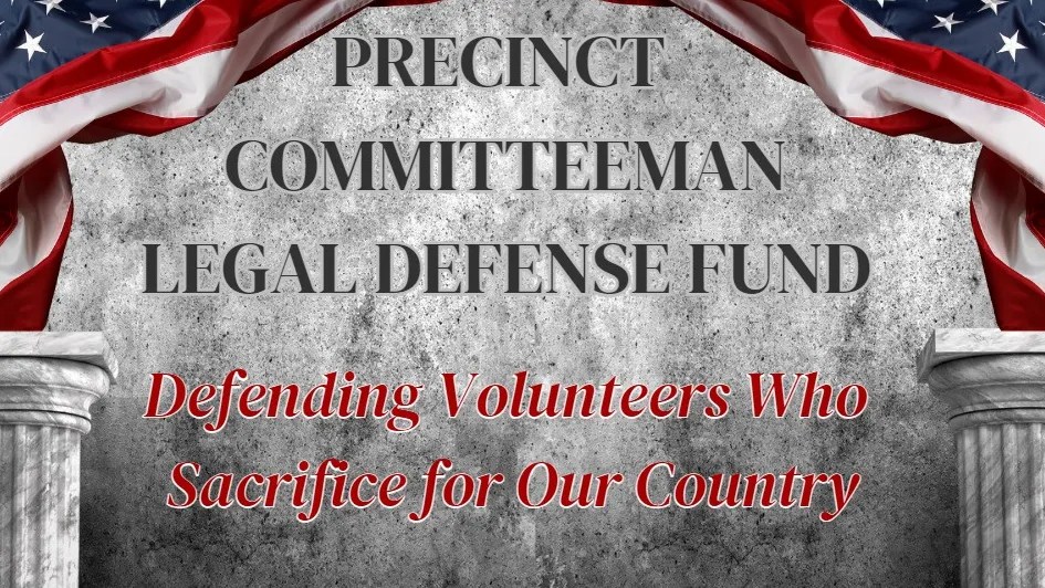 GiveSendGo Precinct Committeeman Legal Defense Fund The Leader in
