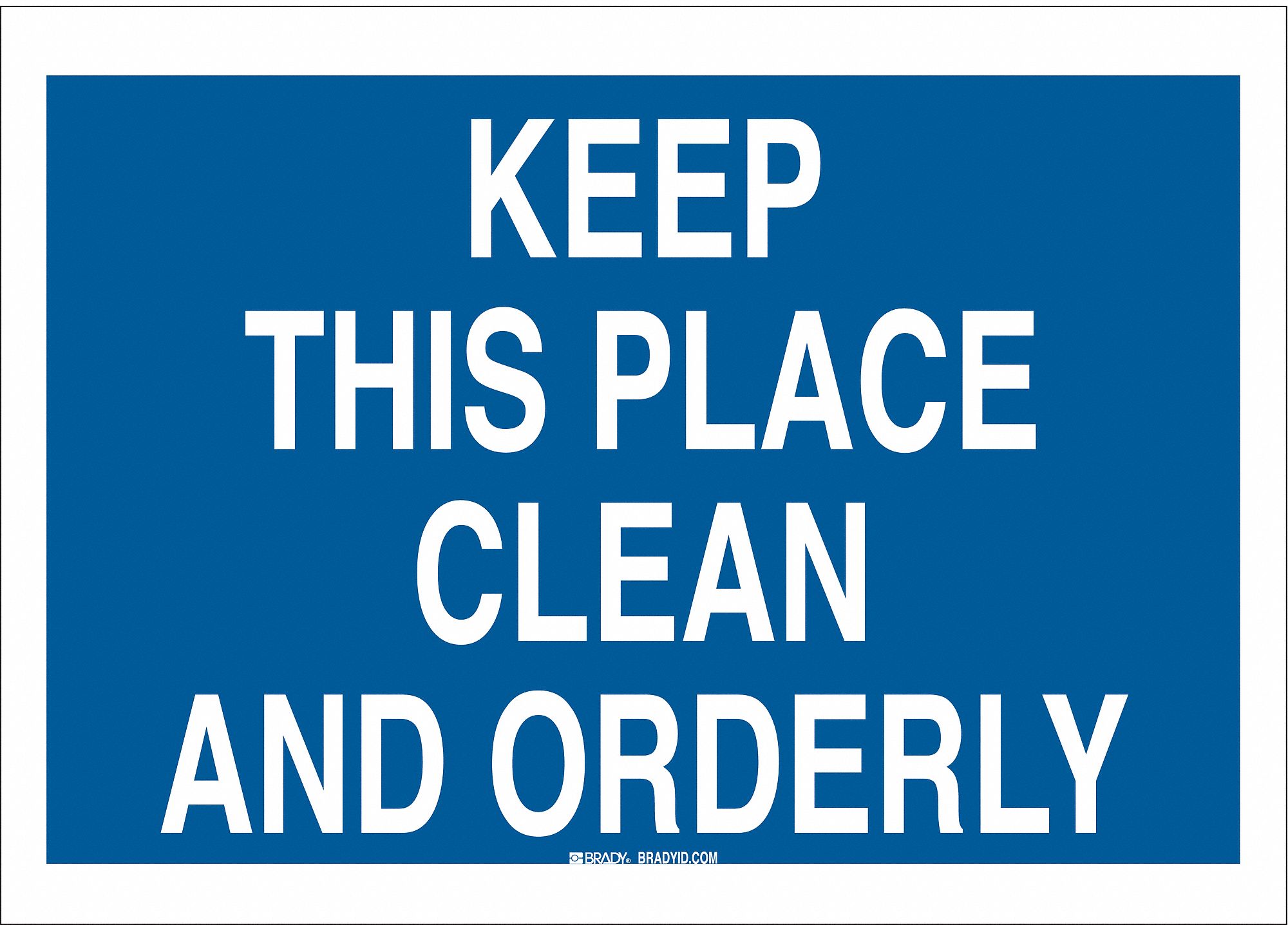 BRADY Housekeeping Sign, 7" x 10", Plastic 1M40222842 Grainger