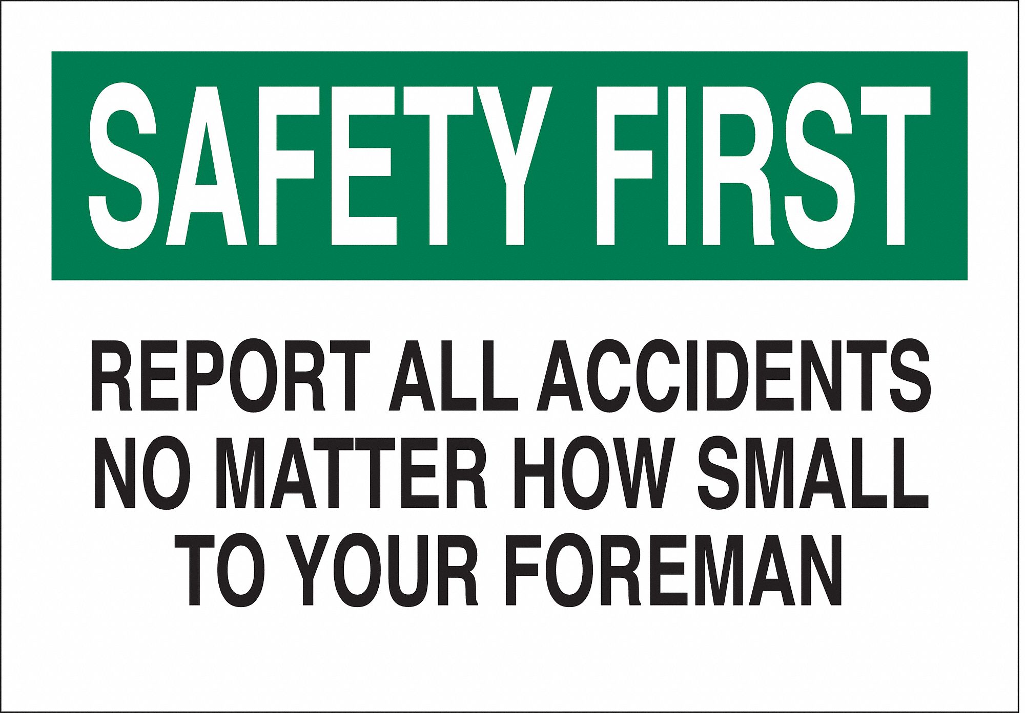 Adhesive Sign Mounting, Not Retroreflective, Safety Reminder Sign 1K95585331 Grainger