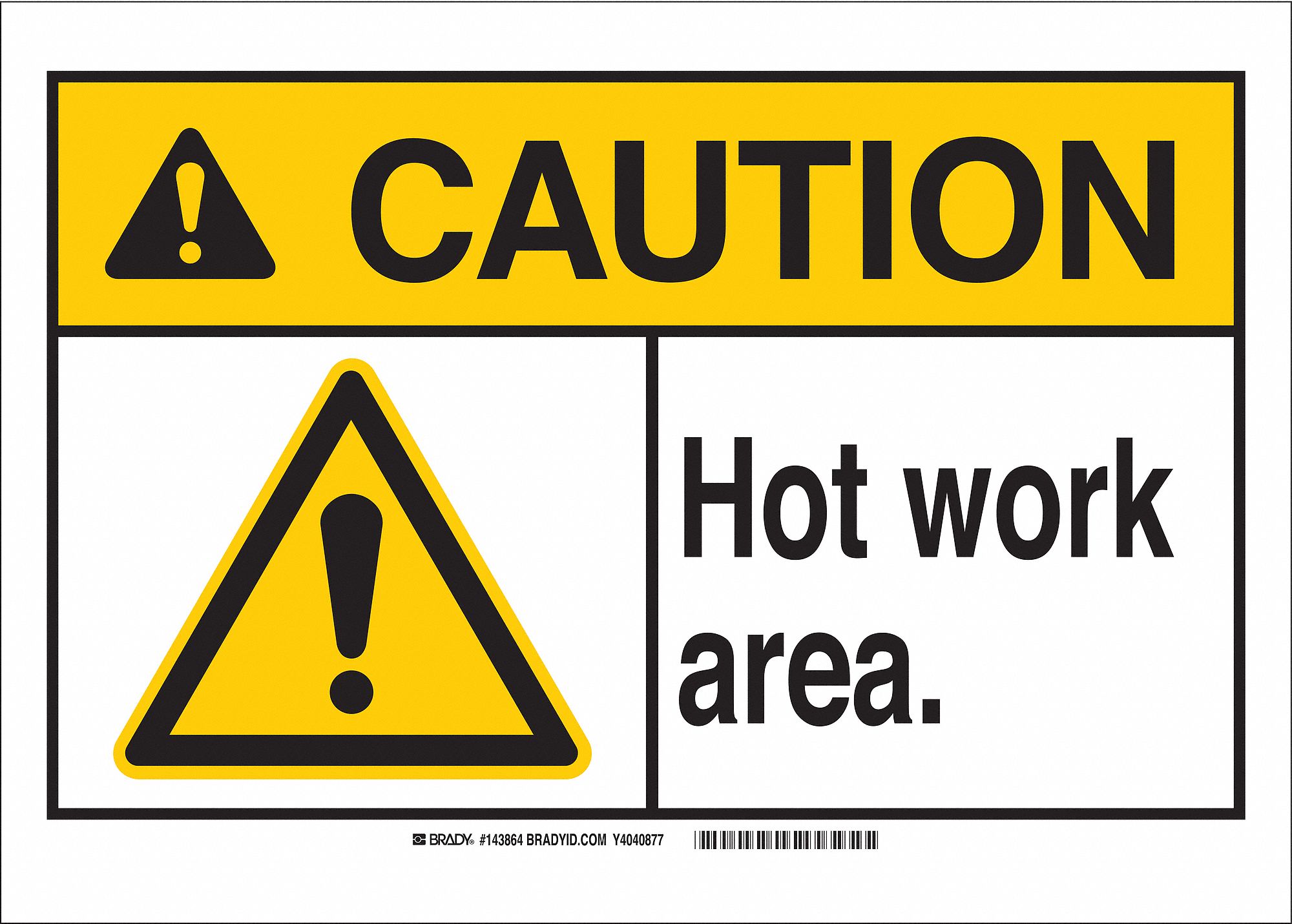 Caution Sign, Hot Work Area., Header Caution, Rectangle, 7 in Height