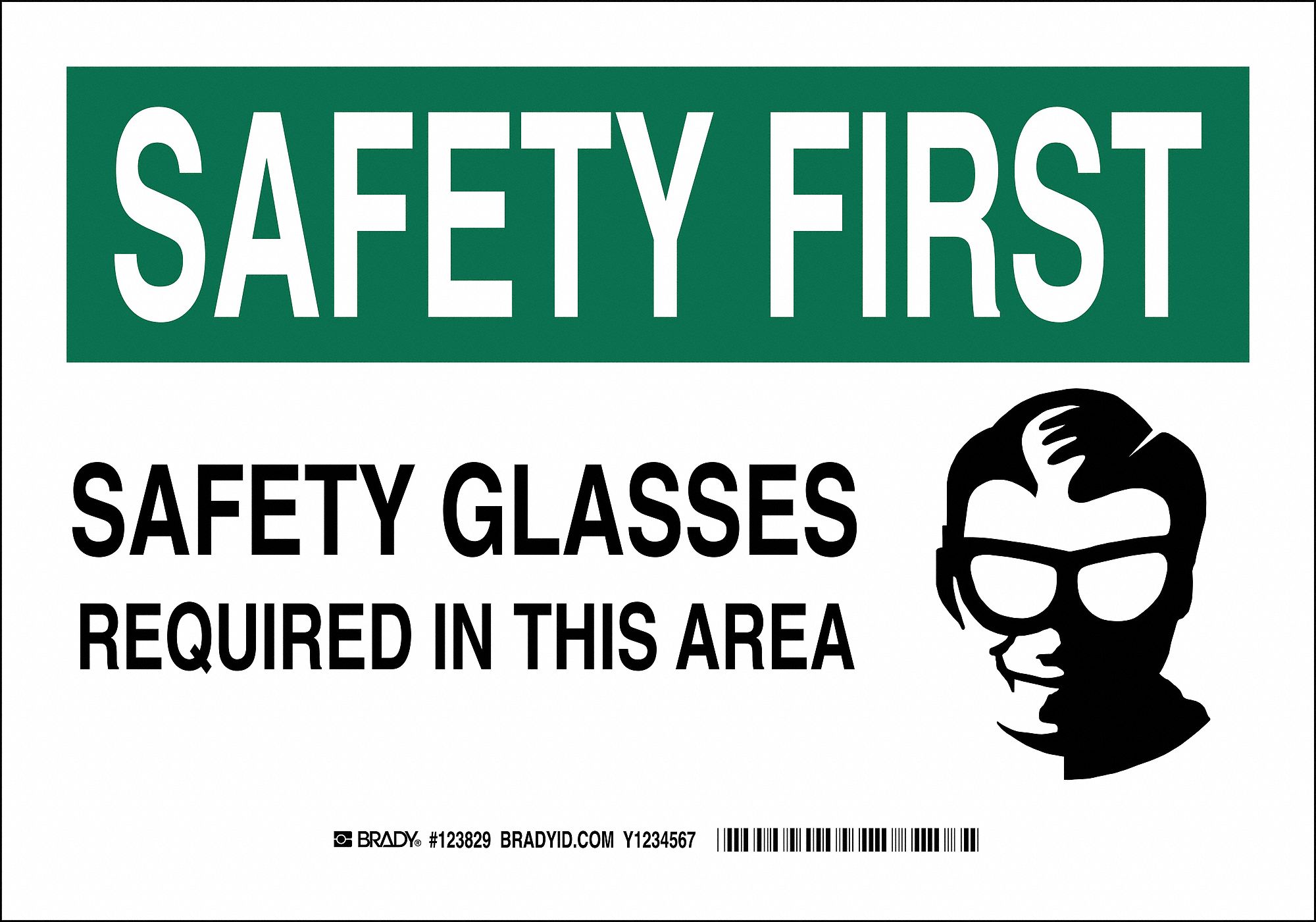 BRADY Safety Reminder Sign, Safety Glasses Required In This Area